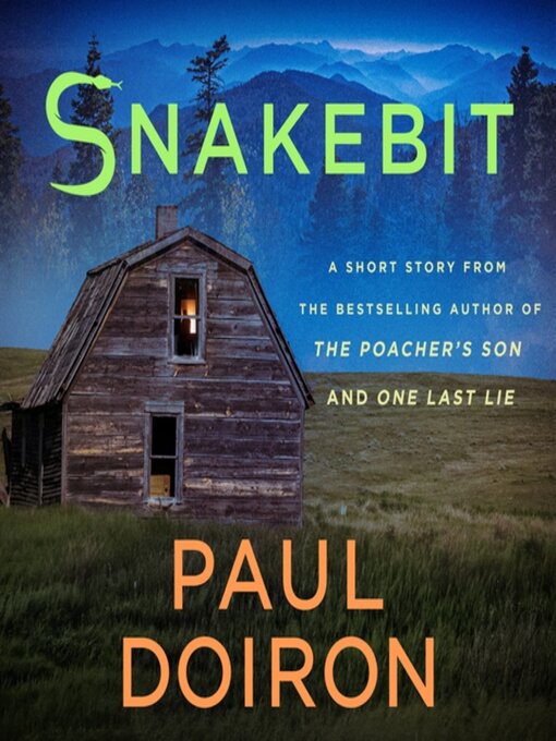 Title details for Snakebit by Paul Doiron - Available